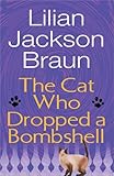 The Cat Who Dropped A Bombshell (Cat Who...)