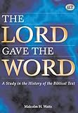 The Lord gave the word : a study in the history of the biblical text