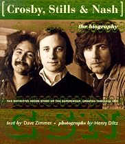 Crosby, Stills and Nash: The Biography