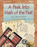 A Peek into Math of the Past: Mathematical Historical Investigations for Middle School & Pre-Algebra Students