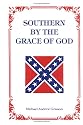 Southern by the Grace of God