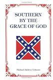 Southern by the Grace of God