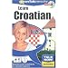 Talk Now! Learn Learn Croatian - Beginning Level
