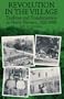 Revolution in the Village: Tradition and Transformation in North Vietnam, 1925-1988