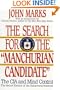 The Search for the "Manchurian Candidate": The CIA and Mind Control: The Secret History of the Behavioral Sciences