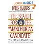 The Search for the Manchurian Candidate: CIA and Mind Control