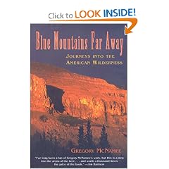 Blue Mountains Far Away: Journeys into the American Wilderness