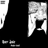 Over Dose