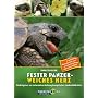 Fester Panzer - weiches Herz: Ein Ratgeber zur naturnahen Haltung Europ�ischer Landschildkr�ten