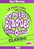Le petit livre des mini blagues entre amis,T1 Classic