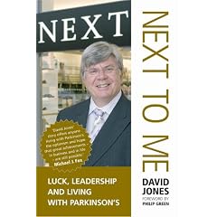 NEXT TO ME: Luck, Leadership and Living with Parkinson's  Foreword by Philip Green