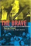 The Brave, A Story of New York City's Firefighters