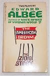 Two Plays by Edward Albee : The American Dream ; Zoo Story ;