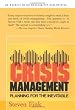 Crisis Management: Planning for the Inevitable
