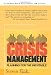 Crisis Management: Planning for the Inevitable