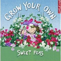 Grow Your Own Sweet Peas (Eden Project Books)