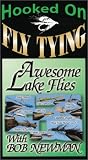 Hooked On Fly Tying, HBM3 Awesome Lake Flies - Bob Newman [VHS]
