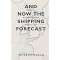 And Now the Shipping Forecast