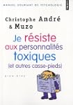 Je r�siste aux personnalit�s toxiques...
