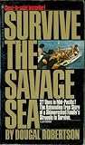 Survive the Savage Sea