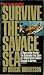 Books : Survive the Savage Sea