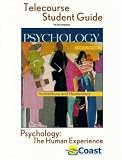  : Psychology: The Human Experience Telecourse Guide: for Hockenbury/Hockenbury, Psychology, Fourth Edition
