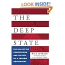 The Deep State: The Fall of the Constitution and the Rise of a Shadow Government