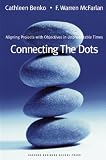 Connecting the Dots: Aligning Projects with Objectives in Unpredictable Times