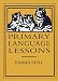 Primary Language Lessons