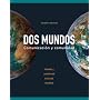 Dos mundos: Comunicacion y comunidad