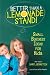Better Than a Lemonade Stand!: Small Business Ideas for Kids