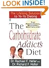 The Carbohydrate Addict's Diet: The Lifelong Solution to Yo-Yo Dieting (Signet)