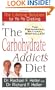The Carbohydrate Addict's Diet: The Lifelong Solution to Yo-Yo Dieting (Signet)