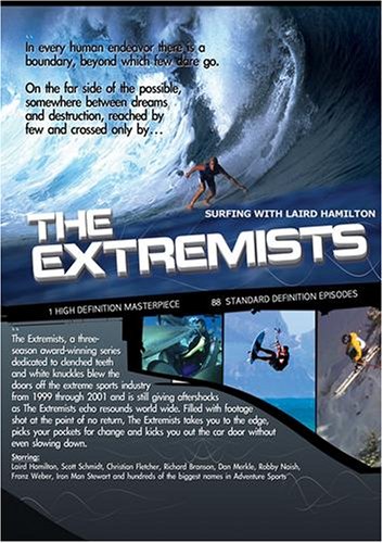 The Extremists #217: SURFING WITH LAIRD HAMILTON