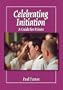 Celebrating Initiation: A Guide for Priests
