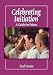 Book Celebrating Initiation: A Guide for Priests