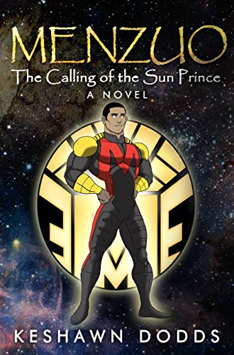 Menzuo: The Calling of The Sun Prince (The Solar Warrior Series Book 1)