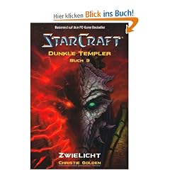 StarCraft: Dunkle Templer, Bd. 3: Zwielicht