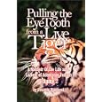 Pulling the Eyetooth from a Live Tiger: The Memoir of the Life and Labors of Adoniram Judson (Vol.2)
