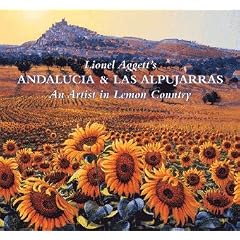 Lionel Aggett's Andalucia and Las Alpujarras: An Artist in Lemon Country
