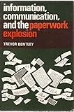 Information, communication and the paperwork explosion