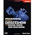 Programming Microsoft&reg; DirectShow&reg; for Digital Video and Television (Developer Reference)