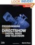 Programming Microsoft  DirectShow  for Digital Video and Television (Pro-Developer)