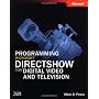 Programming Microsoft DirectShow for Digital Video&hellip by Mark Pesce D.