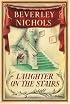 Laughter On The Stairs (Beverley Nichols Trilogy Book 2)