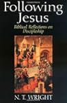 Following Jesus: Biblical Reflections...