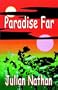 Paradise Far