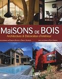 Maisons de bois : Architecture et D�coration d'int�rieur