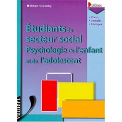 Les dipl�mes de travailleurs sociaux : psychologie de l'enfant - cours