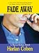 Fade Away: A Myron Bolitar Novel